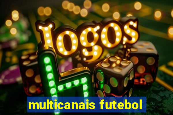 multicanais futebol